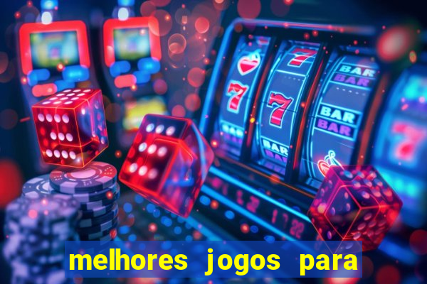 melhores jogos para android de todos os tempos